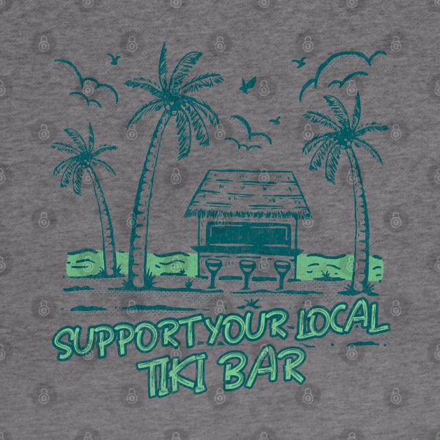 Support Your Local Tiki Bar Vintage Palm Tree on the Beach Vibe by Joaddo